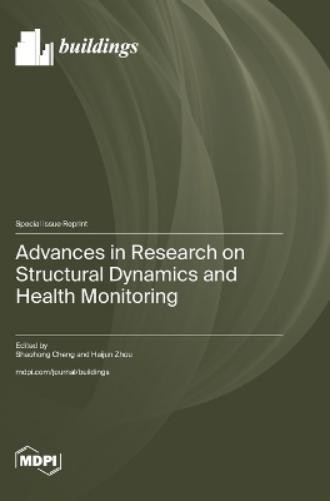 Haijun Zhou Sha Advances in Research on Structural Dynamics and Healt (Hardback)