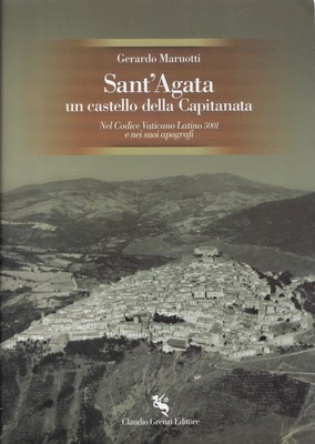 Maruotti, Gerar..SANT'AGATA UN CASTELLO DELLA CAPITANATA. IM VATIKAN CODE LA