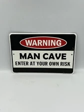 Warning Man Cave Funny Embossed Aluminum Sign US Made Novelty Bar Pub Wall 12x8