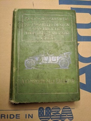 Questions & Answers Relating to Modern Automobile Design Repair Driving - 1914
