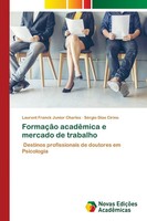 FormaçãO AcadêMica E Mercado De Trabalho Laurent Franck Junior Charles (U. A.)