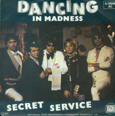 7'' Secret Service/Dancing In Madness (D)