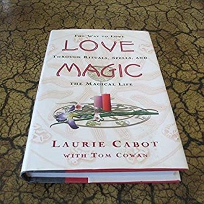 Love magic: The way to love through rituals, spells, and the magi