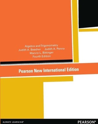 Algebra and Trigonometry: Pearson New International Edition by Judith Beecher Pa
