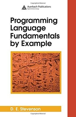 PROGRAMMING LANGUAGE FUNDAMENTALS BY EXAMPLE By D E Stevenson - Hardcover *Mint*