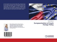 Europeanization Of Czech Foreign Policy Barbora Babisova