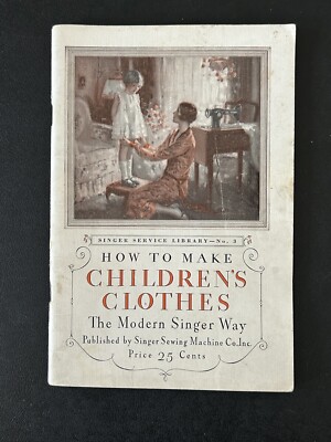 Vintage 1928 Singer How To Make Childrens Clothes Booklet Sewing Library No 3