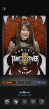 Topps WWE Slam DIGITAL Iyo Sky Io Shirai 25cc Limited Edition NXT Takeover 2019