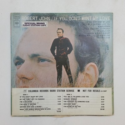 ROBERT JOHN If You Don't Want My Love CS9687 Mono Promo LP Vinyl VG++ Cvr VG nr+