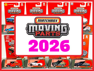 Matchbox 2026 Moving Parts - U PICK Updated - MX 5