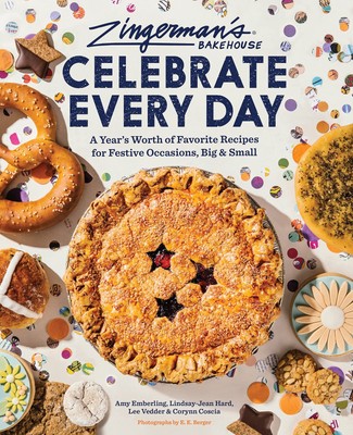 Zingerman's Bakehouse Celebrate Every Day: A Year's Worth of Favorite Recipe...