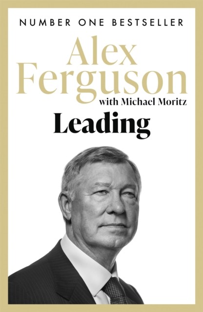 Leading by Alex Ferguson (Paperback Book)