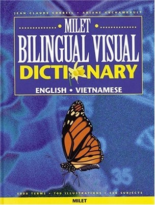 The Milet Bilingual Visual Dictionary: English-Vietnamese,Jean-C