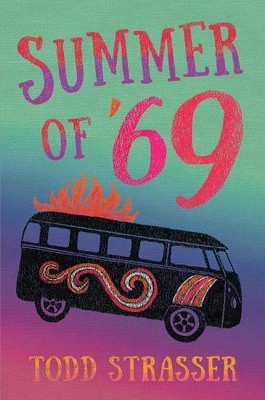 Todd Strasser Summer of '69 (Hardback)