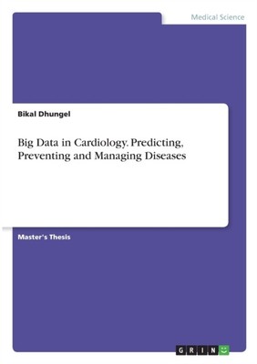 Dhungel - Big Data in der Kardiologie. Vorhersage Prävention und Verwaltung - P555z