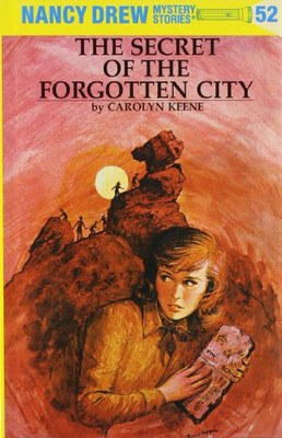 Nancy Drew 52: the Secret of the Forgotten City - Keene, Carolyn