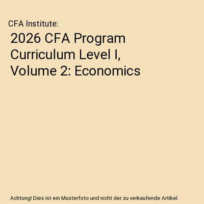 2026 CFA Program Curriculum Level I, Volume 2: Economics, CFA Institute