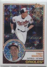 2018 Topps Series 1 TREY MANCINI 1983 Silver Pack Chrome -BALTIMORE ORIOLES- #28