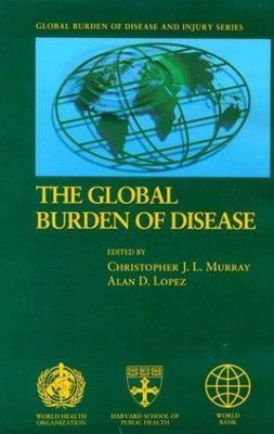 Global Burden of Disease: A comprehensive assessment of mortality and disability