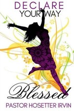Declare Your Way Blessed by Hosetter Irvin [Paperback]