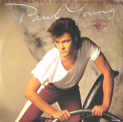 Paul Young - I'm Gonna Tear Your Playhouse Down - UK 12'' Vinyl - 1984 - CBS