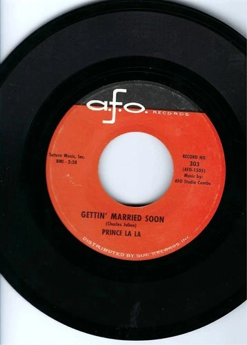 PRINCE LA LA- "GETTIN' MARRIED SOON"/"COME BACK TO ME"- A.F.O. 303