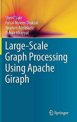 Large-Scale Graph Processing Using Apache Giraph - 9783319474304