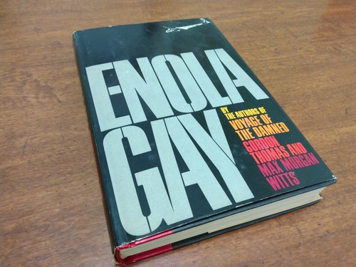ENOLA GAY by Gordon Thomas & Max Morgan Witts 1st Ed HCDJ War Military WWII - Picture 2 of 9