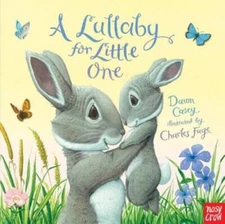 A Lullaby for Little One - Board book By Casey, Dawn - ACCEPTABLE