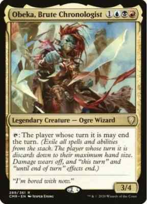 OBEKA, BRUTE CHRONOLOGIST X 1 N/M COMMANDER LEGENDS MAGIC THE GATHERING