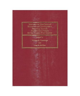 International Handbook of Education and Development: Preparing Schools, Students