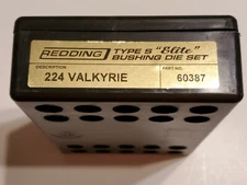 60387 REDDING TYPE-S ELITE BUSHING 3-DIE SET - 224 VALKYRIE - NEW - FREE SHIP!!