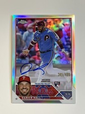 2023 Topps Chrome Darick Hall RC 1 Auto Refractor SP #/499 Phillies 🔥💎🔥 MVP