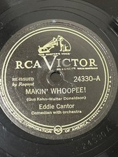 Eddie Cantor - Makin Whoopee / Hungry Women - RCA Victor 78 24330