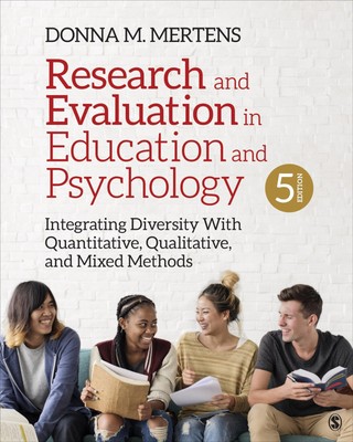 Research and Evaluation in Education and Psychology: Integrating Diversity W...