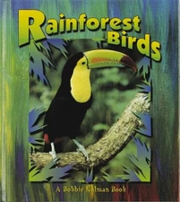 Rainforest Birds (Birds Up Close)