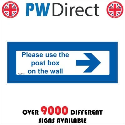 PWDIRECT GG 043 PLEASE USE THE POST BOX ON THE WALL RIGHT LEFT ARROW SIGN DELIVERIES