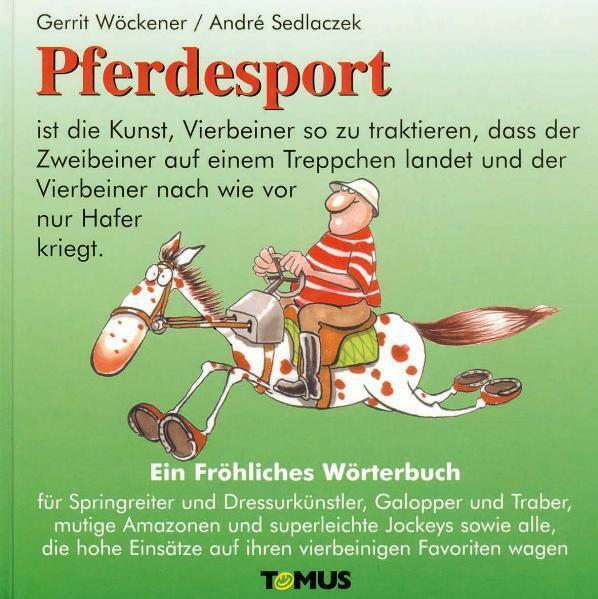 Thumbnail - Gerrit Wöckener (u. A.) | Pferdesport. Ein Fröhliches Wörterbuch |