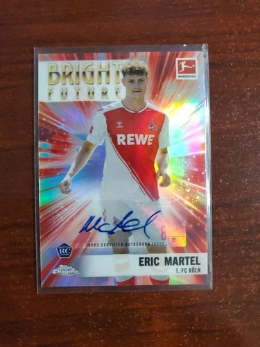 2022-23 topps chrome bundesliga Eric Martel Bright Future Auto /99