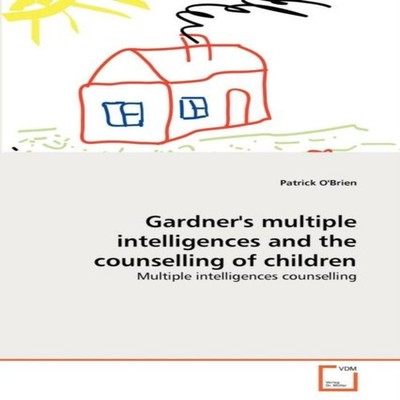 Gardner's multiple intelligences and the counselling of children