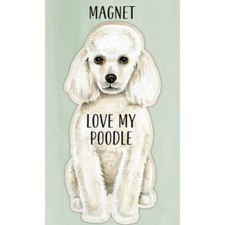 NEW Dog Shaped Magnet  Love My Poodle Sign/Plaque
