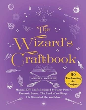 The Wizard's Craftbook: Magical DIY Crafts Inspired by Harry Potter, Fantastic B