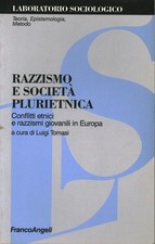 Razzismo e società plurietnica - Luigi Tomasi (Franco Angeli) [1997]