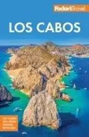 Fodor''S Los Cabos | With Todos Santos, La Paz And Valle De Guadalupe | Guides