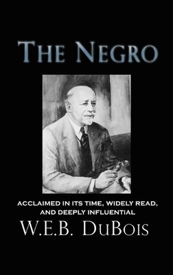 W E B DuBois The Negro (Gebundene Ausgabe)