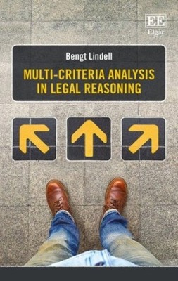 Multi criteria Analysis in Legal Reasoning Lindell Hardback Edward Elgar