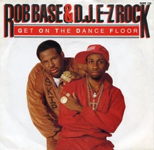 Rob Base  DJ E-Z Ro - Get On The Dance Floor - Used Vinyl Record 7 - Y5829z