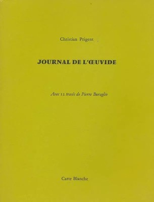 Journal de l'oeuvide (Carte blanche), Christian Prigent und Pierre Buraglio