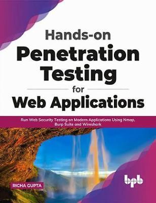 Hands-On Penetration Testing for Web Applications: Run Web Security Testing...