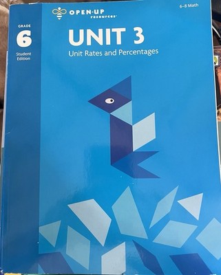 New Open-Up Resources Grade 6 Mathematics Unit 3 Book Rates & Percentages Math